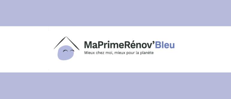 conditions MaPrimeRénov'Bleu